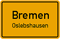 Gelbes Schild mit dem Schriftzug Bremen Oslebshausen