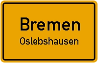 Gelbes Schild mit dem Schriftzug Bremen Oslebshausen